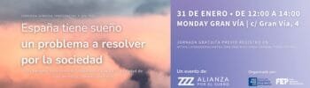 "España tiene sueño: un problema a resolver por la sociedad." Un evento de la Alianza por el Sueño, organizado por Asociación Española del Sueño (ASENARCO) y el Foro Español de Pacientes (FEP)